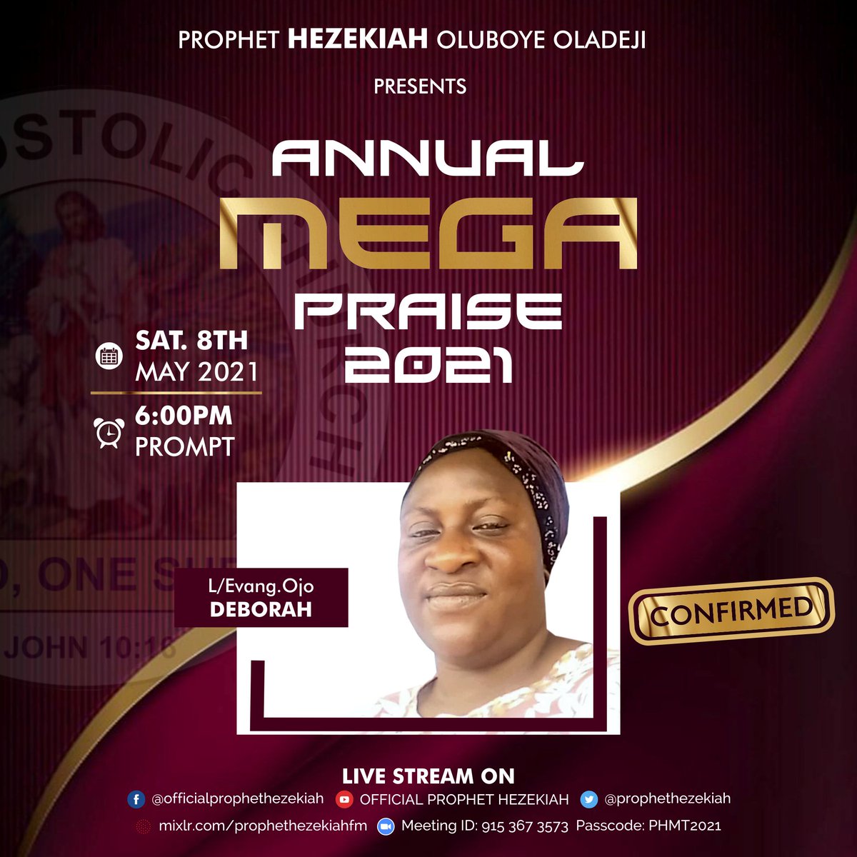 Dear Esteemed Viewers,

Lady/Evang. Ojo Deborah 💯Confirmed.

Ministering live @ 2021 PHO Annual Mega Praise

#officialprophethezekiah #prophethezekiah #cacworldwide #cacrevival #AnnualMegaPraise #SaturdayPower #stayhappening #prophethezekiahmediateam