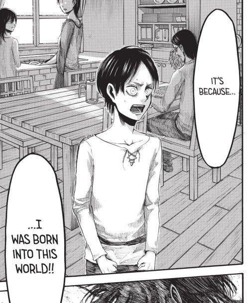 But, throughout his existence, Eren related his birth by expressing his vision to show he is a character who has always been free to choose in order to achieve a goal no matter what. I can even go so far as to explain that in a way, Eren was able to foresee his own birth