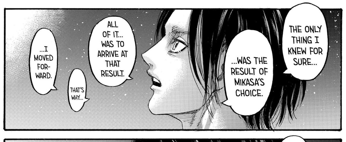 This is when Eren appeared and for the first time Ymir got to choose.He finally knew she wanted to be freed from her 2000 year imprisonment due to her love for King Fritz, and the choice to eradicate the titans, for the result, was Mikasa’s, the embodiment of love