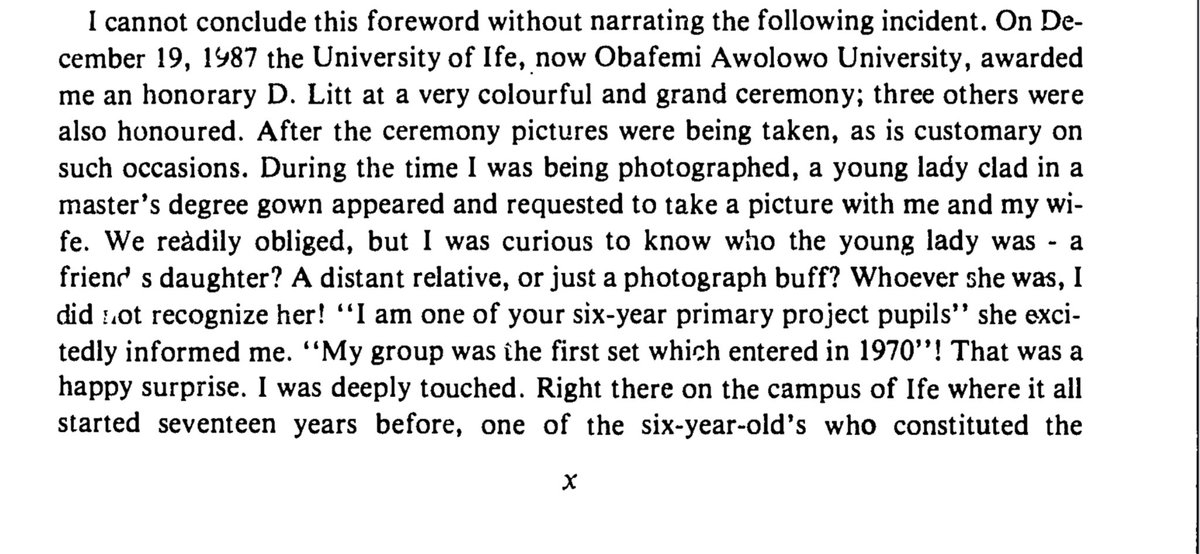 We conclude this peep of the history of our education with a story told by Fafunwa in the Foreword to the final report of the project published as a book in 1989. It is shared via screen shots from his Foreword.*apologies for the small print. Please enlarge manually.