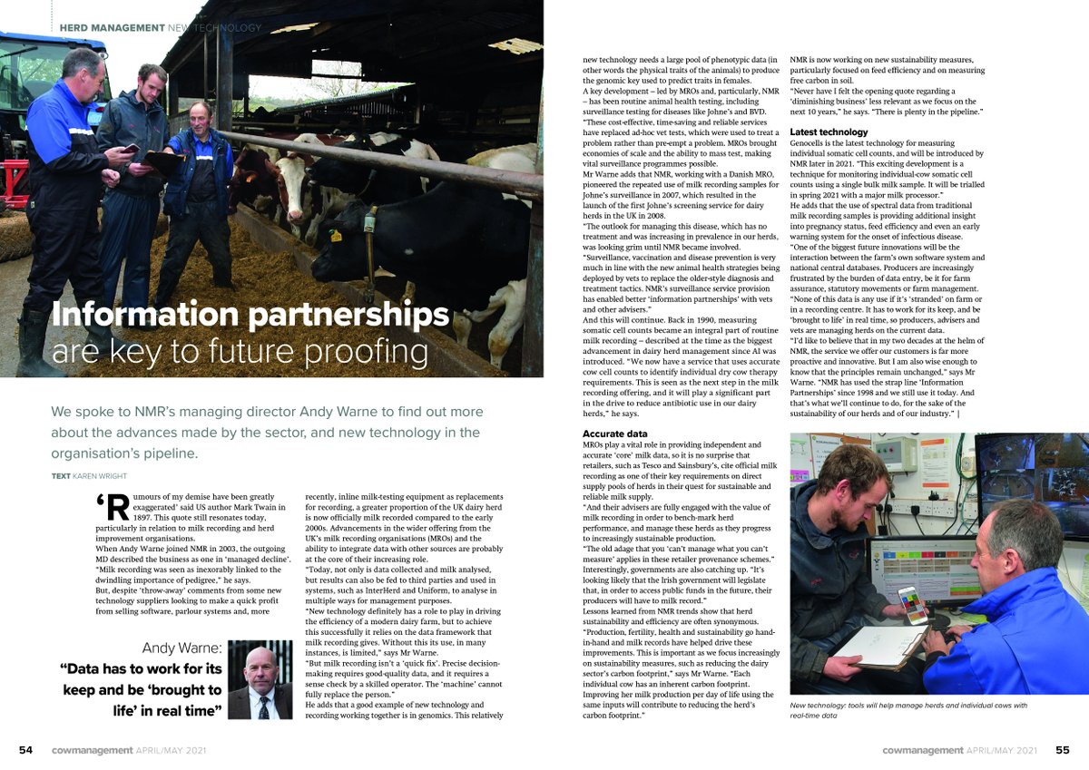 NMR shares its vision of the future role of data and advances made by the sector, as well as new tech in the pipeline, on page 54 of our latest issue. CowManagement is free to owners and managers of UK dairy herds. Click on
bit.ly/cm-subs to make sure you get your copy.