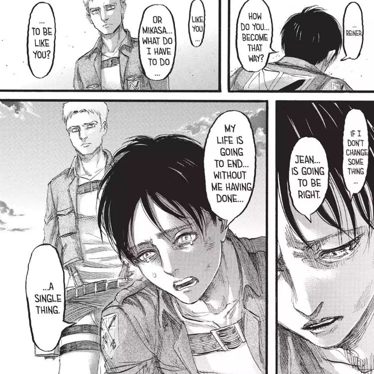 his friends who would never have wanted it.Eren will be in this story a person loyal to the end of his promises, which he will have respected. He never asked to be admired. Throughout work, he has always considered himself weak,even if according to others,this was not the case