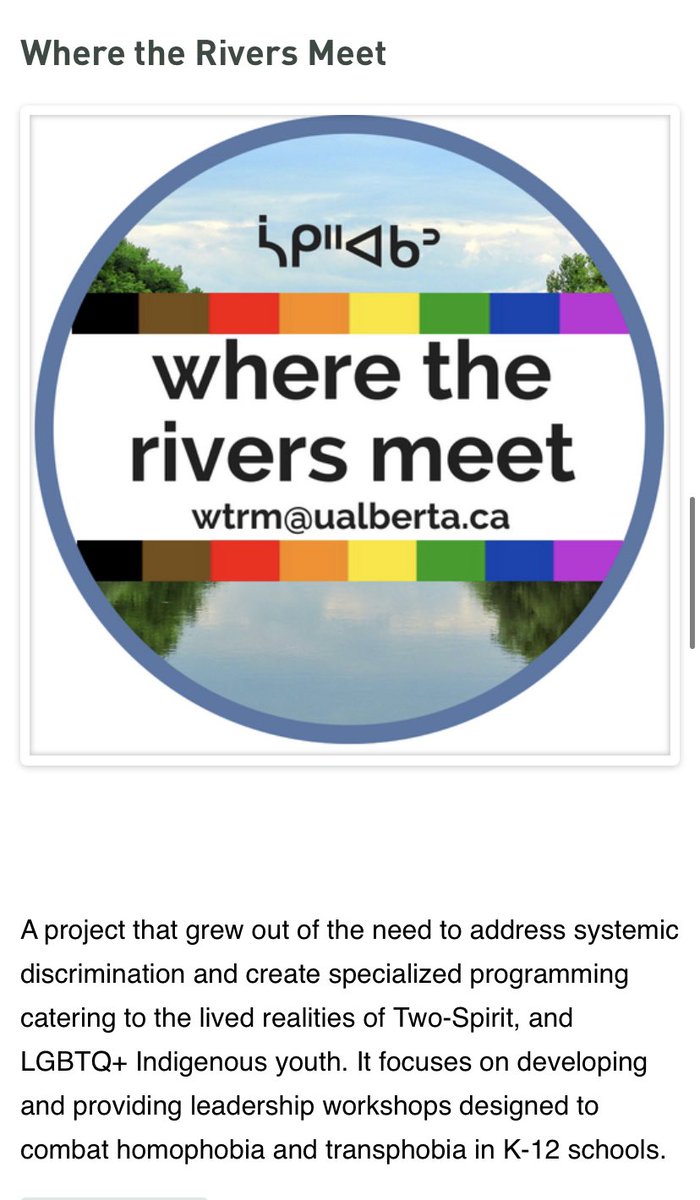 -Where the Rivers Meet, a program dedicated to uplifting & empowering Two-Spirit & LGBTQIA+ Indigenous youth-C.H.E.W (community health empowerment & wellness) develops & delivers comprehensive health education for LGBTQIA+ youth who are in care, homeless &/or sex-work involved