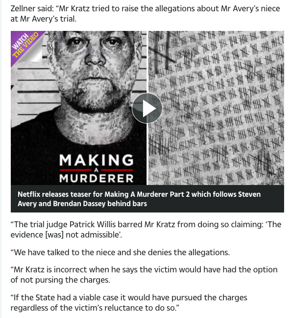 (24) More recently, MARIE AVERY, KAYLA AVERY's older step sister, denied the statements she made to W. BALDWIN. https://thesun.co.uk/news/7667513/making-a-murderers-steven-avery-was-accused-of-rape-by-his-teen-niece-one-year-before-teresa-halbach-killing-but-lawyers-claim-she-was-coerced-by-cops/