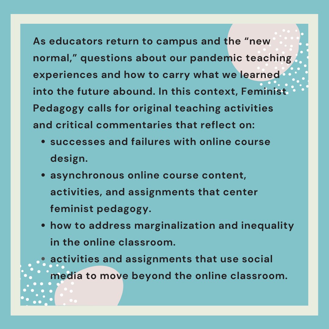 FeministsTeach's tweet image. CFP: Online Education &amp;amp; Return to Normal