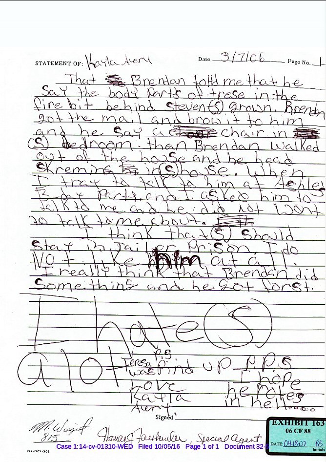 (1) Kayla Avery's written statement to the police on March 7, 2006 was pivotal for Brendan. She later recanted this statement about Brendan on the witness stand.