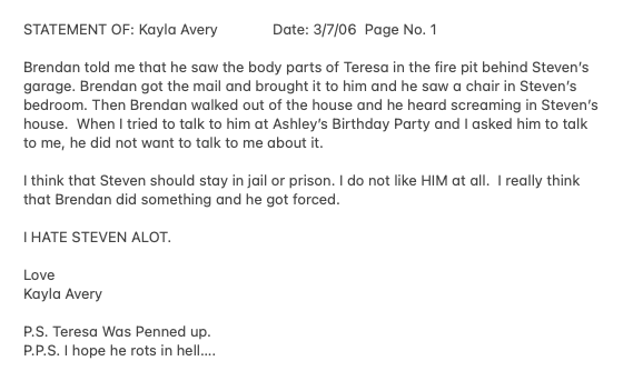 (1) Kayla Avery's written statement to the police on March 7, 2006 was pivotal for Brendan. She later recanted this statement about Brendan on the witness stand.