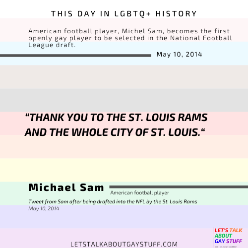 talkgaystuff's tweet image. This day in LGBTQ+ history, Michael Sam was drafted by the St. Louis Rams in 2014.

This was a historic moment for the LGBTQ+ community and gay athletes, as Sam was the first out gay athlete to be drafted in the NFL.

#letstalkaboutgaystuff #michaelsam #football #nfl #may11