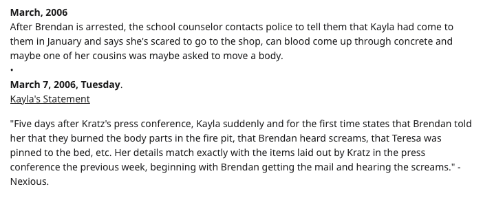 (22) After the Kratz & Pagel (K&P) press conference, Kayla's school counselor tells the police that she may be traumatized and obsessed with the purported crime.The police take her statement on March 7th, and it now contains details that match K&P's press announcement.