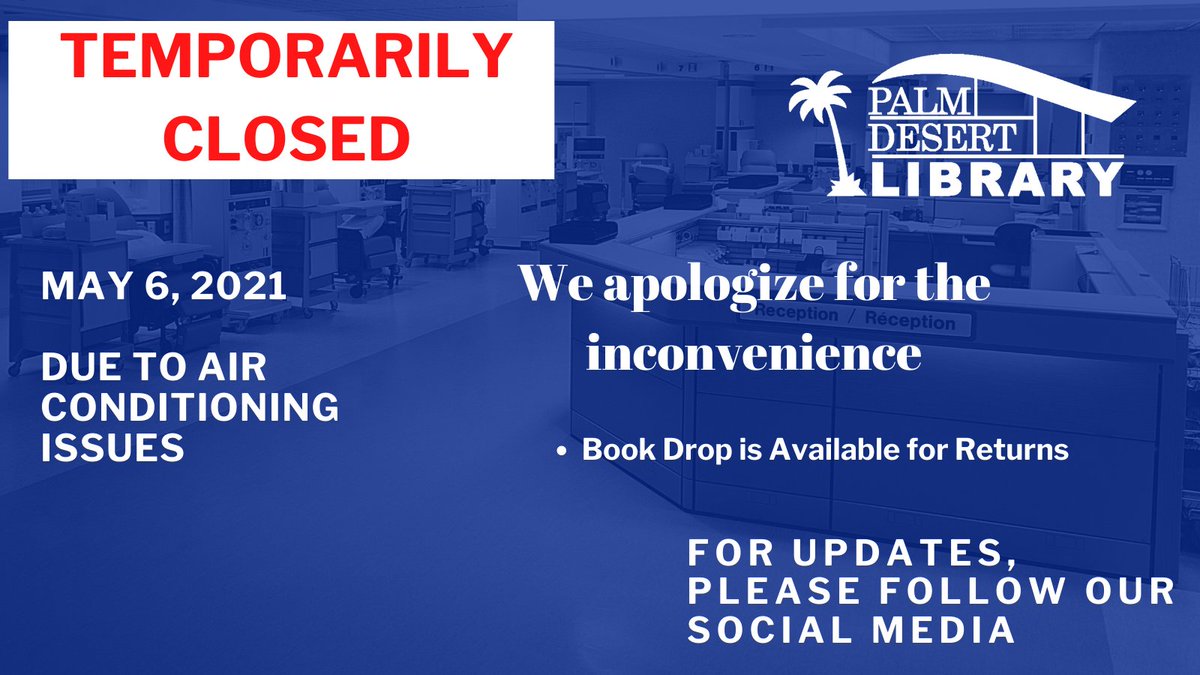 palmdesertpl's tweet photo. Due to air conditioning problems, we are closed. We apologize for the inconvenience. https://t.co/fLje0YV43P