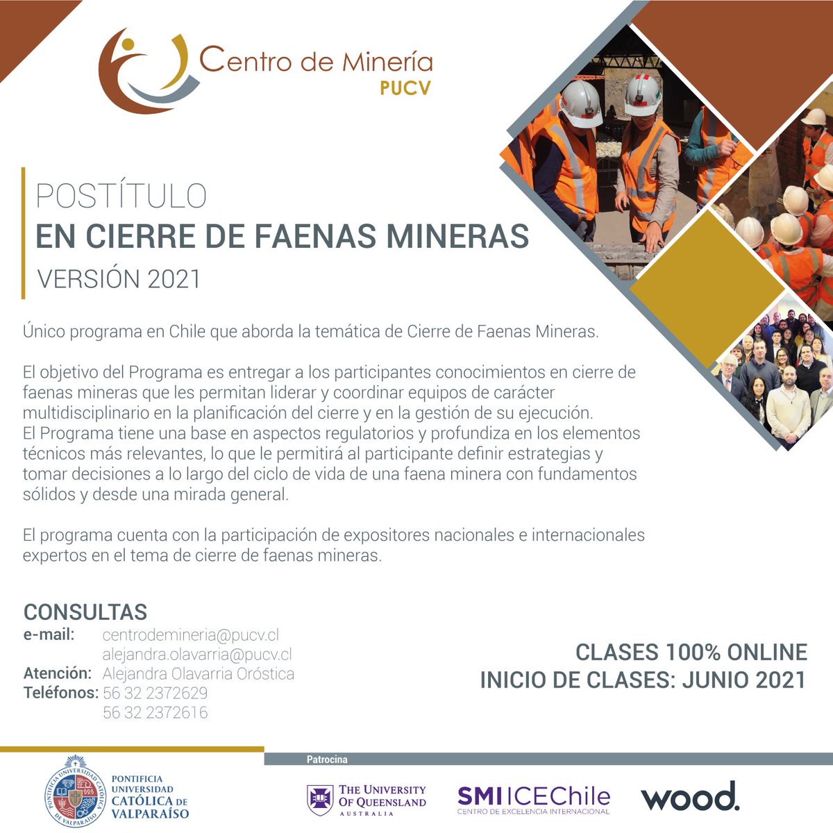 Postítulo en Cierre de Faenas Mineras. El objetivo del programa es entregar a los conocimientos que  permitan liderar y coordinar equipos de carácter multidisciplinario en la planificación del cierre y en la gestión de su ejecución.
lnkd.in/daJYy3x