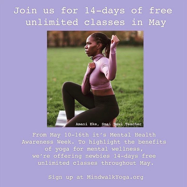To highlight the benefits of yoga for mental wellness, Mind Walk Yoga is
offering 14-days free unlimited classes for any newbie to the studio throughout May. 

A unique virtual well-being studio founded &amp; run exclusively by Black women.

mindwalkyoga.org <a href="/ZakiyaBishton/">Zakiya Bishton</a>