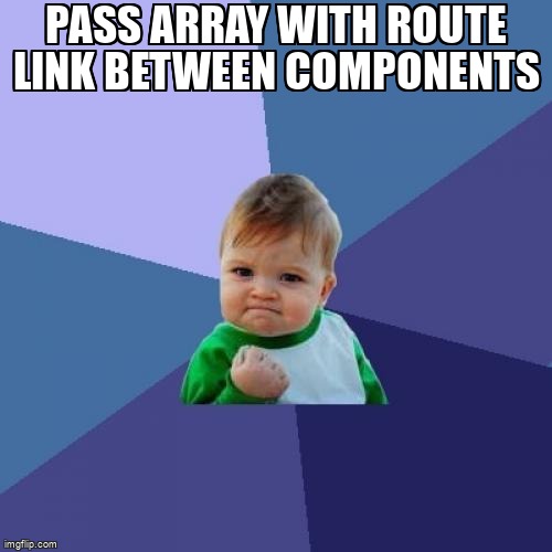 overflow_meme's tweet image. pass array with route link between components stackoverflow.com/questions/6742… #ionic3 #angular