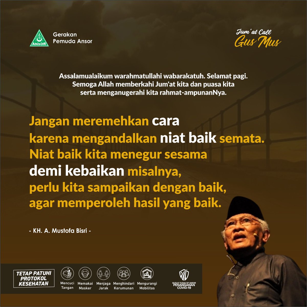 JUM'AT CALL: Jangan meremehkan c a r a karena mengandalkan " n i a t   b a i k "  semata.

Niat baik kita menegur sesama --demi kebaikan-- misalnya, perlu kita sampaikan dengan baik, agar memperoleh hasil yang baik.