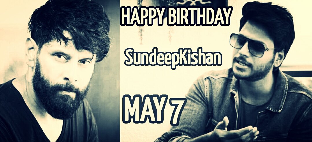 Wishing A Very Happy Birthday To @sundeepkishan Anna😎🎂🎈🎉🎊💥
Best Wishes From #ChiyaanVikram Fans❤

#HBDSundeepKishan
#HappyBirthdaySundeepKishan