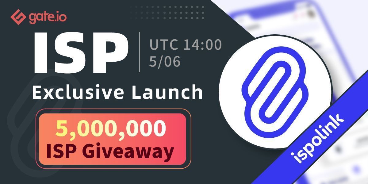 Gate's tweet photo. 🔥 $5 Million $ISP #Giveaway @ispolink 🔥

⏰ Duration: 06:00, May 6 -- 06:00, May 13, 2021

   🔸 First 250 deposit users to share 652K $ISP

   🔹 Trade #ISP and share 3,125K ISP

   🔸 Will include $ISP Twitter giveaways

Details: https://t.co/c201i8nDnb

#CryptoGiveaway https://t.co/isu5ZEuirA