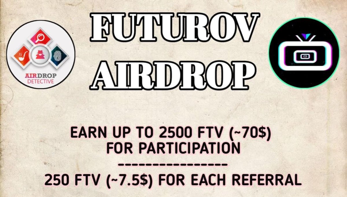 🔍 New #Airdrop: Futurov

💲 Reward: Up to 2500 FTV [~$75]+250 FTV [~$7.5] per referral

🔴 Start the airdrop bot: t.me/FuturovAirdrop…

🔘 Do the tasks on the bot &amp; submit your data.

🔘 Details: youtu.be/SxOn-G9Vnn8

#Futurov #AirdropDetective  #Bitcoin #BNB #BSC #Crypto