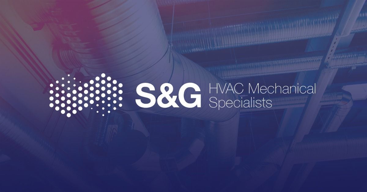 S&G HVAC Mechanical Specialists on Twitter "S&G specialise in the