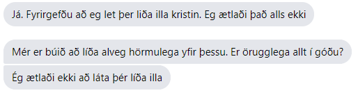 kristinuna's tweet photo. Pt. af skilaboðunum frá kunningja mínum sem stakk höndinni sinni inn á buxurnar mínar á skemmtistað og ég sagði honum frá því daginn eftir. Nei það er ekki allt í góðu. Ég hef svosem margar fleiri sögur að segja en læt þessa duga í bili. Þolendur ég stend með ykkur ❤️#MeToo https://t.co/iAwT8GH6ey