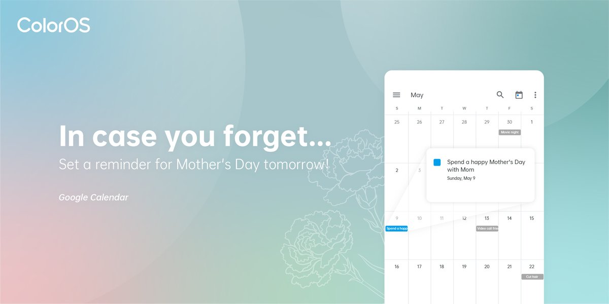 colorosglobal's tweet image. Tomorrow is #MothersDay &amp;amp; #OPPOColorOS has your back! Set a reminder on Google Calendar so you don&apos;t forget. 

Tomorrow for her, you could:
️🍳 Cook a meal
️💐 Buy flowers &amp;amp; make a card
️🎥 Prepare a movie to watch together

Got other ideas? Comment below! ⤵️

#HappyMothersDay