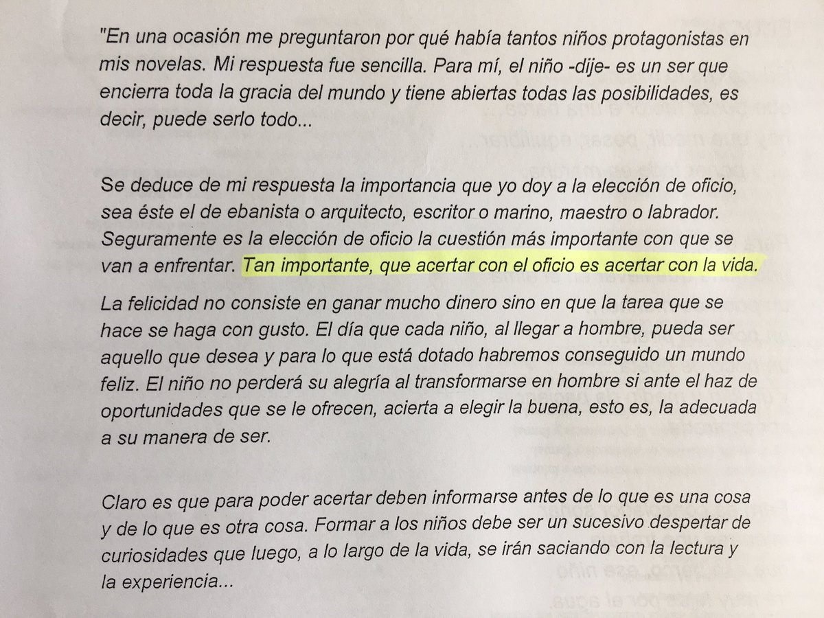 No puedo estar más de acuerdo con Delibes: “acertar con el oficio es acertar con la vida”
