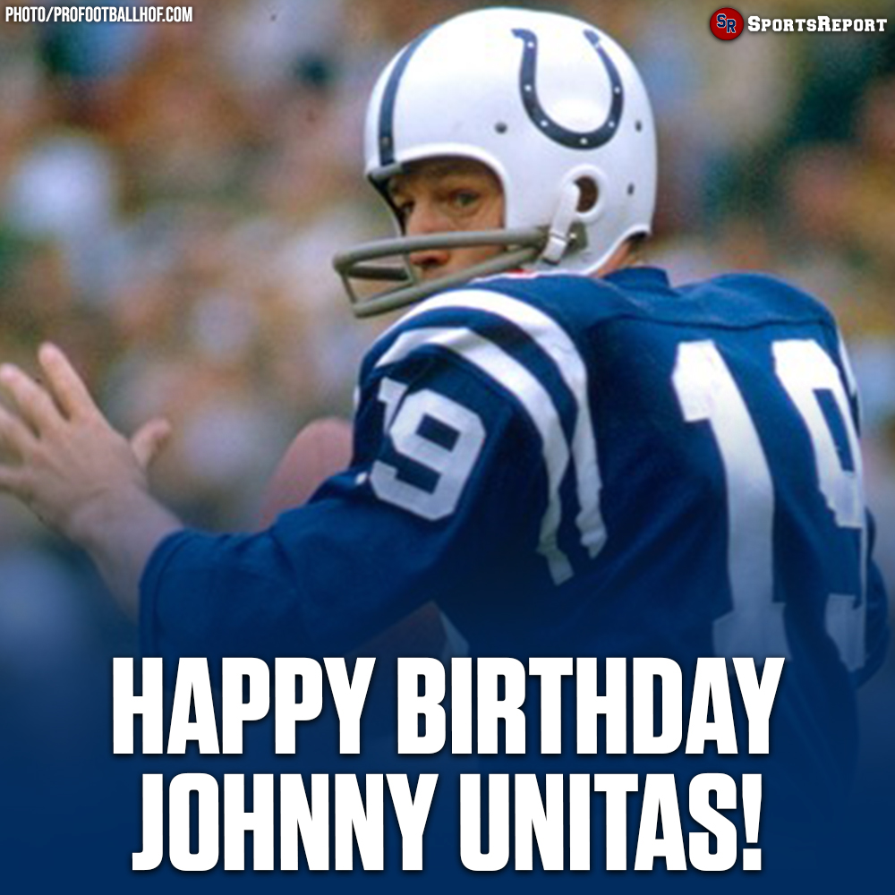 Happy Birthday (forever) to Legend, Johnny Unitas!! 