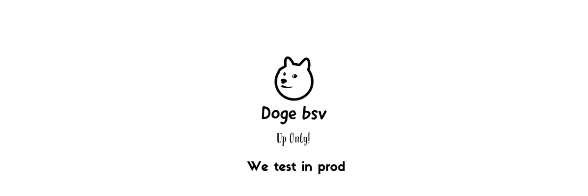 DUponly's tweet photo. We test in prod #dogebsv #BSV https://t.co/hksbcPJXn4