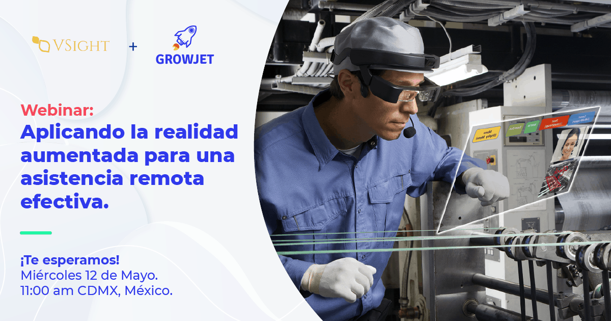 Join VSight and Growjet in a webinar on Wednesday, May 12, at 11:00 am CDMX, Mexico 
Link: lnkd.in/eFXpTC6
(Webinar language is Spanish)

#remoteassistance #augmentedreality #smartglasses #videconference #remoteexpert #smartglasses #asistenciaremota #serviciocampo