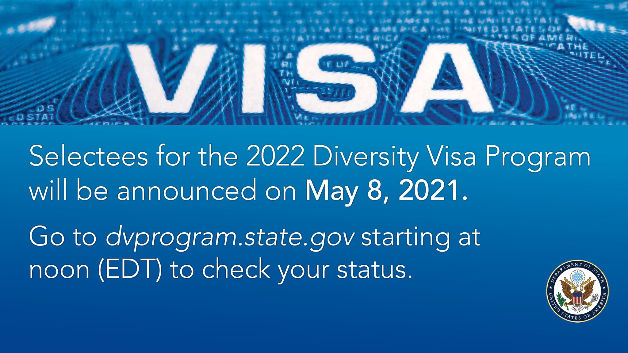 Travel State Dept on Twitter "Diversity Visas Update Beginning May 8, 2021 at 1200 PM EDT
