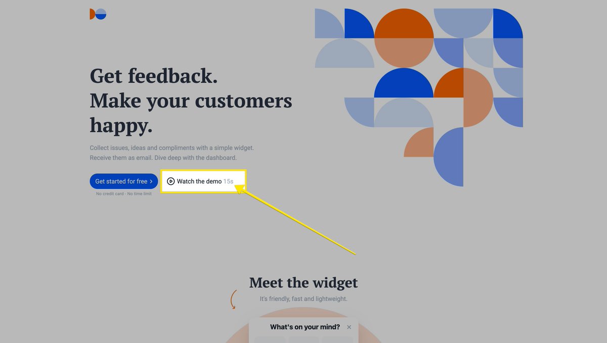 Actionable advice: Show what commitment it requiresWhy: People will know in an instant whether they can afford the time/moneyWho:  http://feedback.fish Founder:  @lauridskern and  @mxstbrExample: