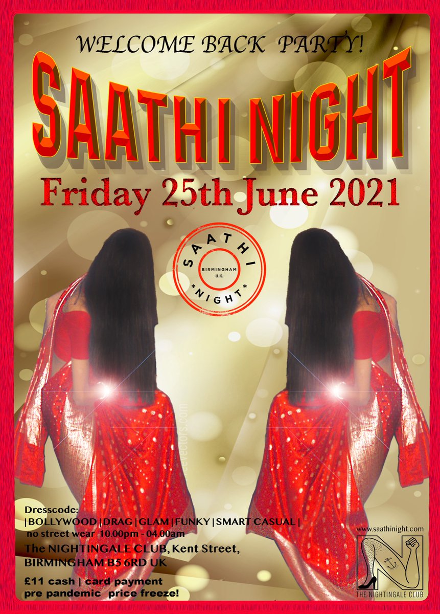 saathinight's tweet photo. Saathi Night is back! WOW! Friday 25th June 2021 at The Nightingale Club, where we met last! They'll be a pre pandemic price freeze of £11.00! To say thank you to all the clubbers up &amp; down the land from near &amp; far who have come graced the dance floor in our city of Birmingham! https://t.co/RiYvzldcvB