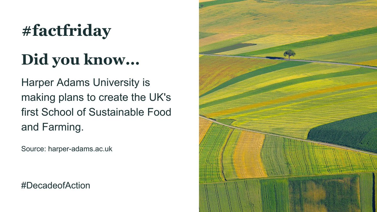 Great initiative from @HarperAdamsUni to make #change happen. By creating the UK’s first School of Sustainable #Food and #Farming, it sets a new standard for other universities to regard #sustainability as high on their agenda. #decadeofaction #racetozero #factfriday