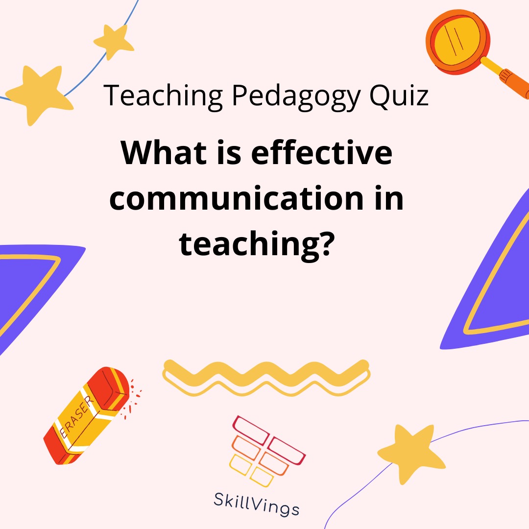 SkillVings2's tweet image. What is effective communication in teaching?
A. Teachers being friendly with their students.
B. The students fully understand, comprehend what the teacher says.
C. Creating a safe team learning environment.
D. It is just talking to someone else.
#teachingquiz #teachersolympiad