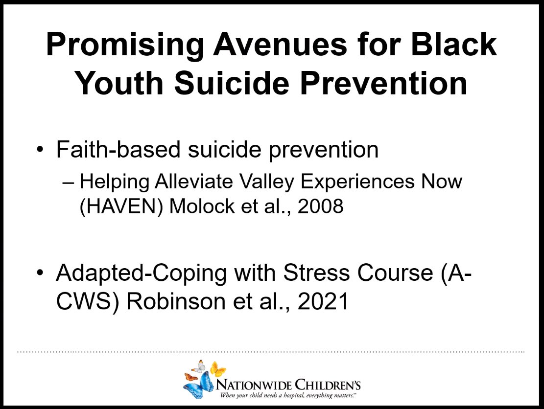 Dr. Sheftall highlight's  @revdrsherry's faith-based suicide prevention program and Dr. Robinson's 15-week A-CWS program as promising practices for addressing Black youth suicide risk.  https://doi.org/10.1002/jcop.22543 She also cautions us from focusing too much on schools.