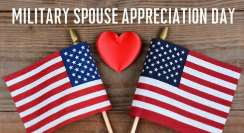 Spouses are so important, especially to our Military. Taking care of the home and family while your spouse protects our freedoms is invaluable! Thank you for all you do each and every day