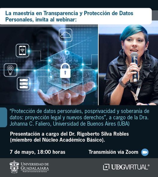 ¡Es hoy! ⚠️Los invitamos al webinar: "Protección de datos personales, posprivacidad y soberanía de datos: protección legal y nuevos derechos" #YoSoyUDGVirtual Faliero Attorneys At Law
📅7 de Mayo 
⏰ 18:00 horas
➡️Transmisión vía Zoom