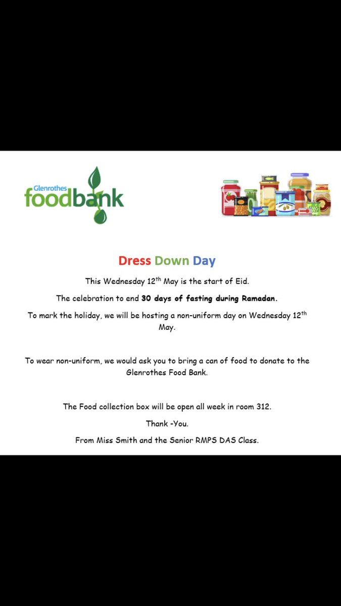 Dress Down Day <a href="/GlenrothesHS/">Glenrothes High School</a> Wednesday 12th May to celebrate Eid. Bring a tin of food to dress down. Donations being made to <a href="/FoodbGlenrothes/">GlenrothesFoodbank</a>. Miss Smith 😊