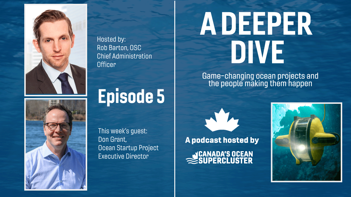 Episode 5 of "A Deeper Dive" is now streaming!

Hosted by OSC’s Rob Barton, with guest Don Grant, this episode dives into the latest on the Ocean Startup Project. 

Listen now at: oceansupercluster.ca/a-deeper-dive-…

#OceanNation