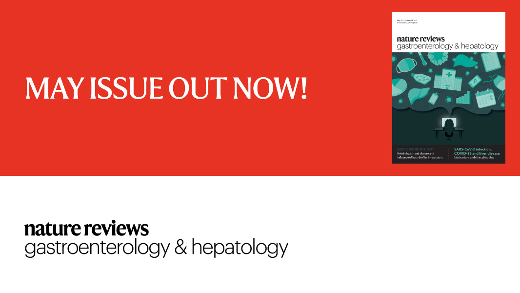 Featured on the Cover in our MAY ISSUE

* This REVIEW on COVID19 &amp; liver disease go.nature.com/3qKoldn

* This REVIEW on gastrointestinal biofilms go.nature.com/3ckijN4