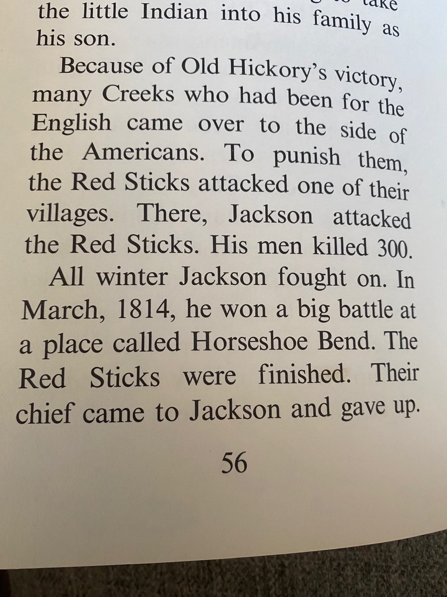 Here is how the book handled his role in the war with the Creek, at Horseshoe Bend. Rather than mentioning how he and his men sliced skin from the bodies of the dead for use as bridal reins, they leave it with...