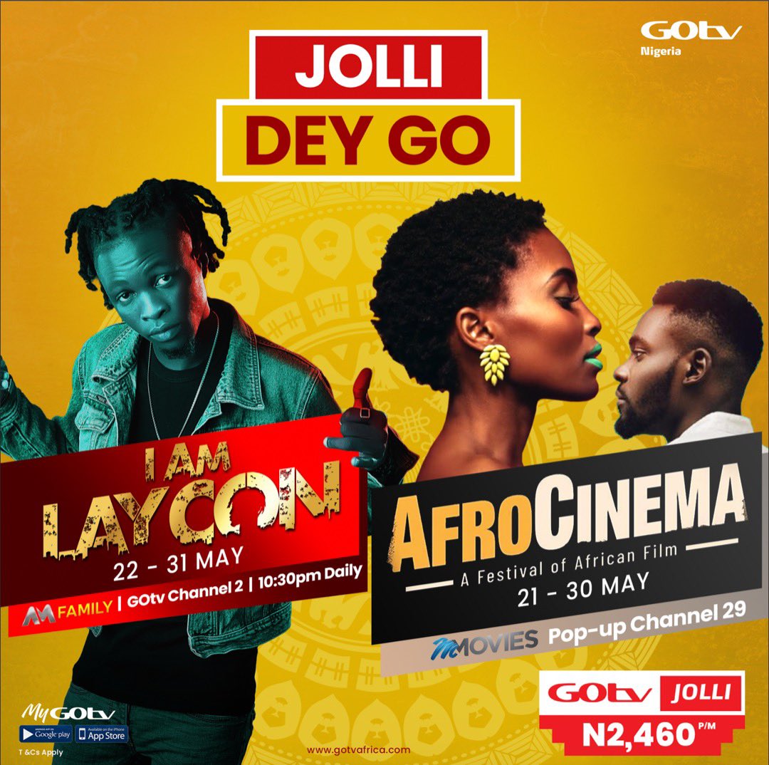 GOtv gat you this weekend. Na to Dey Jolli Dey go!! 

#IAmLayconOnAM starts today, don’t miss it!
#MMAFROCINEMA don already start since yesterday, you Dey feel am?