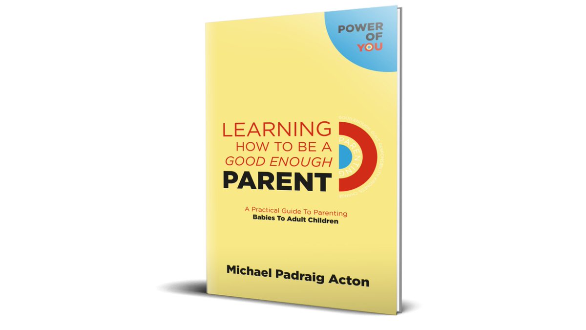 Michael Padraig Acton Today It S Finally Time To Reveal The Striking And Bold Cover Design For The Second Powerofyou Book Learning How To Be A Good Enough Parent Thanks Ellieallatsea Pre Order