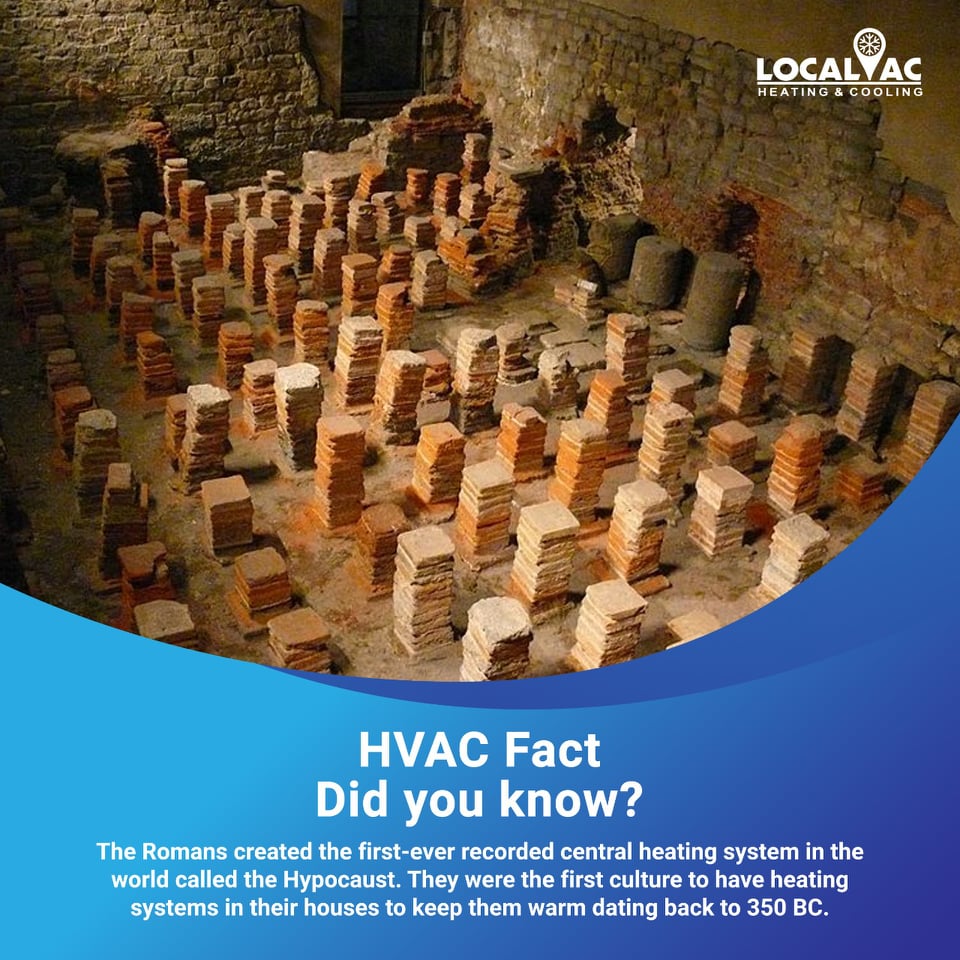 TheLocalAC's tweet image. HVAC Fact
Did you know?
The Romans created the first-ever recorded central heating system in the world called the Hypocaust. They were the first culture to have heating systems in their houses to keep them warm dating back to 350 BC.
Explore more at- local-ac.com
#hvac