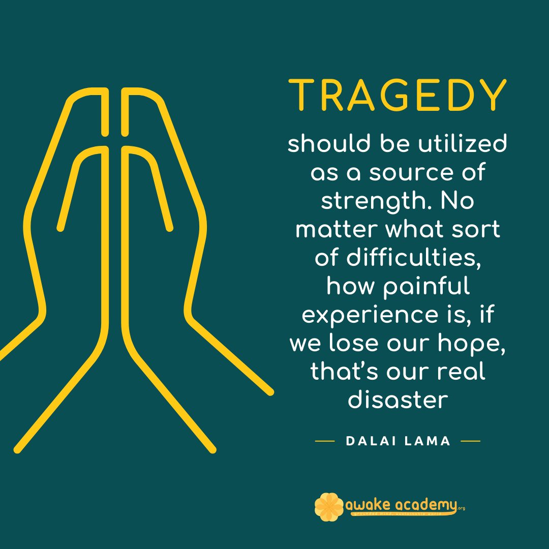 AwakeAcademy's tweet photo. “Tragedy should be utilized as a source of strength. No matter what sort of difficulties, how painful experience is, if we lose our hope, that’s our real disaster." @DalaiLama 🙏💫

#DalaiLama #Mindfulness #InspirationalQuotes #AwakeAcademy https://t.co/xOjT5Wfb8z