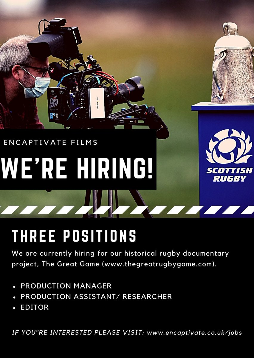 Encaptivate's tweet photo. 📢W E 'R E   H I R I N G !📢
An exciting opportunity to work on Scottish rugby doc: The Great Game. 3 roles
* Production Manager * Production Assistant/ Researcher * Editor
https://t.co/RAsOxLj9cF

#productionstaff #postproduction #edinburgh #documentarymaking #jobs #filmmaking https://t.co/4qSdUC4J21
