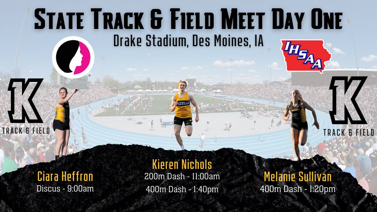 State Track and Field Meet Day One

<a href="/CiaraH_22/">Ciara Heffron</a> :
Discus Finals - 9:00am

<a href="/kierennichols2/">Kieren Nichols</a> :
200m Dash Prelims - 11:00am
400m Dash Finals - 1:40pm

<a href="/melanies_4/">Melanie Sullivan</a>:
400m Dash Finals - 1:20pm

Free Live Stream: ihssn.com/live

<a href="/IGHSAU/">IGHSAU</a> <a href="/IHSAA/">IHSAA</a> 

#KCSDPride #iahstrk