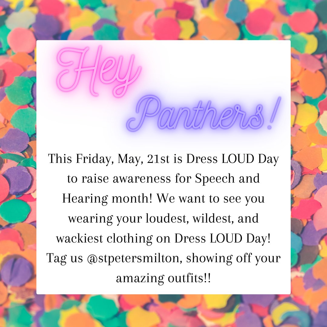 stpetersmilton's tweet photo. Don't forget that tomorrow is Dress Loud Day! Look for your brightest colours and boldest clashing patterns tonight. Let's get loud for speech and hearing month! https://t.co/9cg480pD8B
