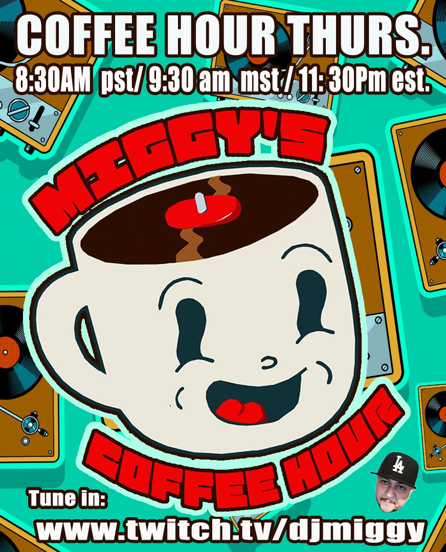 Join me today for 
Thursday Coffee hour
8:30 am pst/ 9:30 am mst / 11:30am est

All good vibes to get your day going. Coffee, music and you

With me your host Dj Miggy
Join me at my coffee shop
twtich.tv/djmiggy