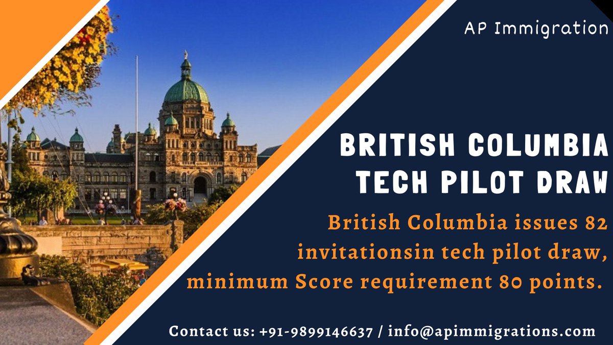 ApImmigrations's tweet image. Latest British Columbia #techPilotdraw, #BritishColumbia issues 82 invitations #immigration Candidates in tech pilot draw. In this draw invited candidates from all categories minimum score requirement of 80 points. Read more: bit.ly/3uYQbWp
Call us: +91-9899146637