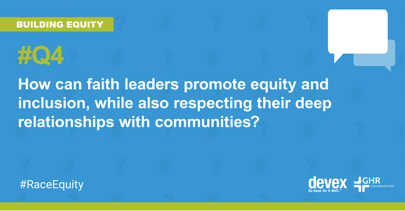 devex's tweet photo. Q4: How can faith leaders promote equity and inclusion, while also respecting their deep relationships with communities?
#RaceEquity https://t.co/n7ct4PnAnK